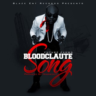 Bloodclaute Song by Future Fambo Download