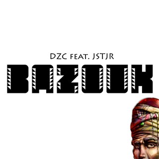 Bazouk by Dzc ft Jstjr Download