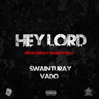 Hey Lord by Swain Turay Download