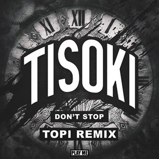Dont Stop by Tisoki Download