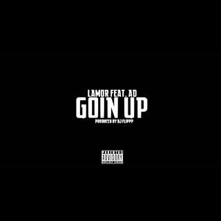 Goin Up by Lamor Compton ft Ad Download