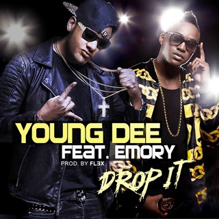 Drop It by Young Dee ft Emory Download