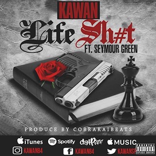 Life Shit by Kawan ft Seymour Green Download
