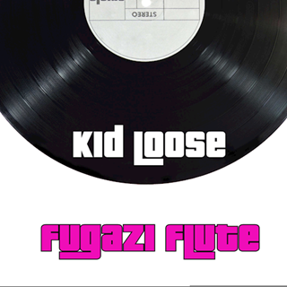 Fugazi Flute by Kid Loose Download