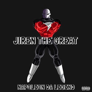 Jiren The Great by Napoleon Da Legend Download