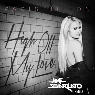 High Off My Love by Paris Hilton Download