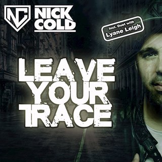 Leave Your Trace by Nick Cold Download
