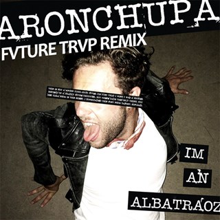 Albatraoz by Aronchupa Download