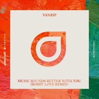Music Sounds Better With You by Vanrip Download