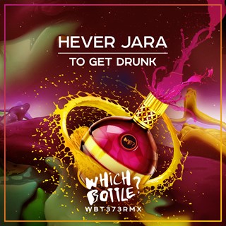 To Get Drunk by Hever Jara Download