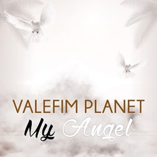 For My Angel by Valefim Planet Download