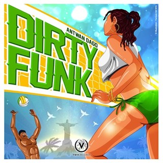 Dirty Funk by Antwan Dago Download