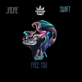 Face You by Jadae Nicole & Swift Download