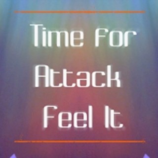 Feel It by Time For Attack Download