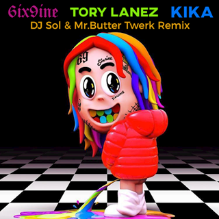 Kika by 6Ix9ine ft Tory Lanez Download