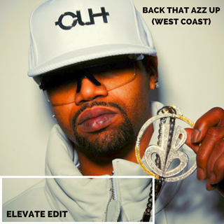 Back That Azz Up West Coast Edit Elevate by Juvenile Download