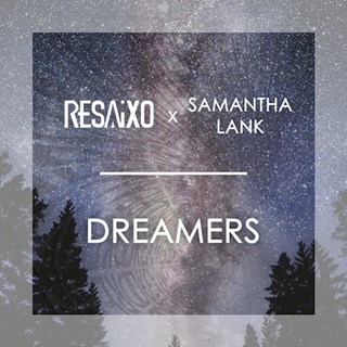 Dreamers by Resaixo & Samantha Lank Download