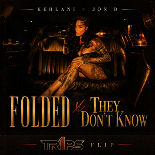 Folded X They Dont Know (Intro/Outro Edit) by Kehlani X Jon B Download
