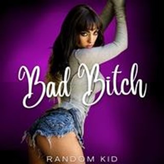 Bad Bitch by Random Kid Download