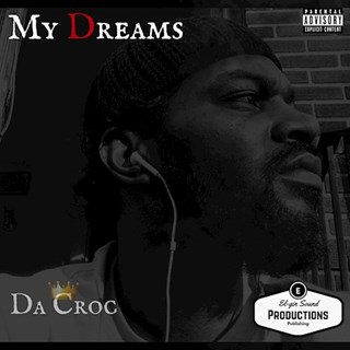 My Dreams by Da Croc Download