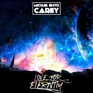 Love For Eternity by Michael Enyo Carey Download
