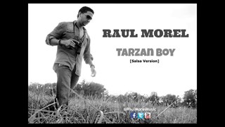 Tarzan Boy by Raul Morel Download