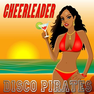 Cheerleader by Disco Pirates Download