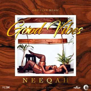 Good Vibes by Neeqah Download