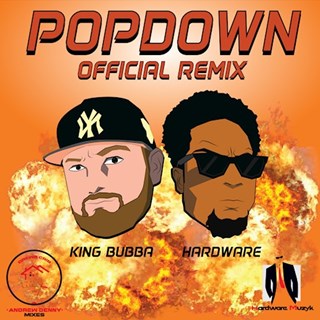 Popdown by Hardware ft King Bubba Download