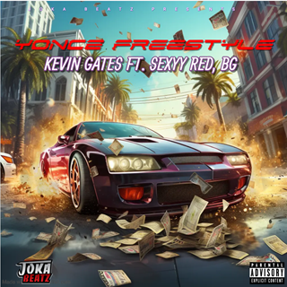 Yonce Freestyle by Kevin Gates, Sexyy Red, Bg Download