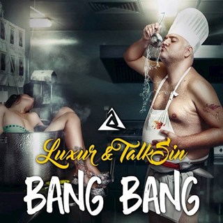 Bang Bang by Luxur & Talksin Download