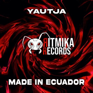 Made In Ecuador by Yautja Download