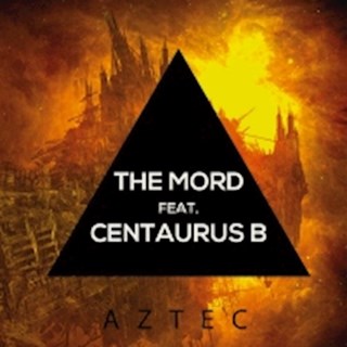 Aztec by The Mord ft Centaurus B Download
