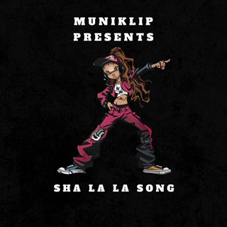 Muniklip Presents: Sha La La Song by Muniklip Download