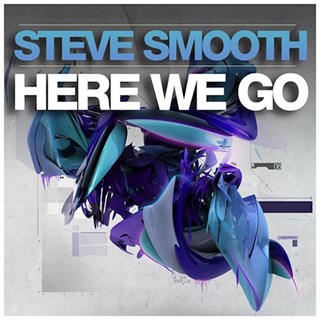 Here We Go by Steve Smooth Download