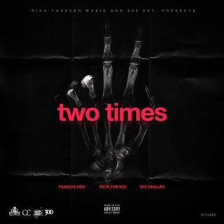 2 Times by Famous Dex Download