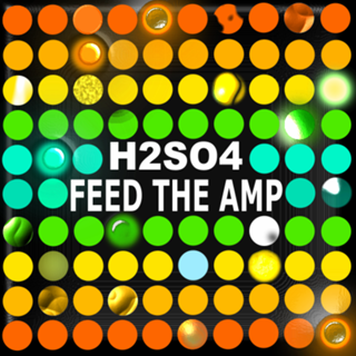 Feed The Amp by H2so4 Download