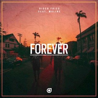 Forever by Disco Fries ft Maline Download
