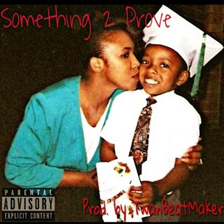 Somethin To Prove by CEO Carter Download