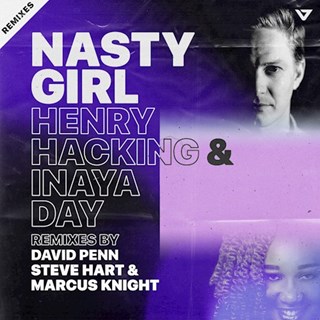 Nasty Girl by Henry Hacking & Inaya Day Download