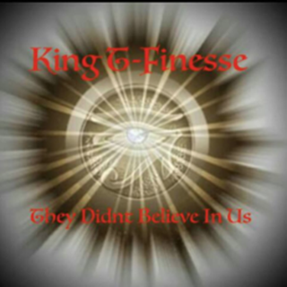 I Did by King T Finesse Download