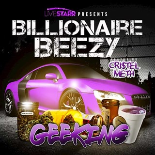 Geeking by Billionaire Beezy ft Cristel Meth Download