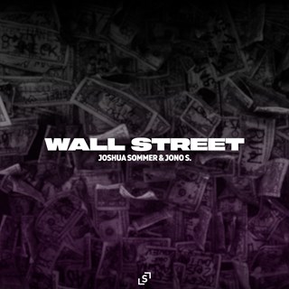 Wall Street by Joshua Sommer & Jono S Download