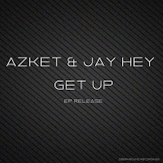 Get Up by Azket & Jay Hey Download