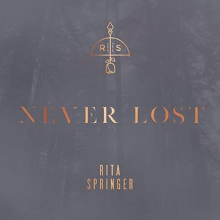 Never Lost by Rita Springer Download