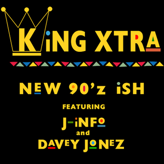 New 90Z Shit by King Xtra ft J Info & Davey Jonez Download