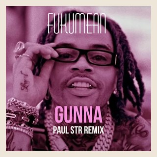 Fukumean by Gunna Download