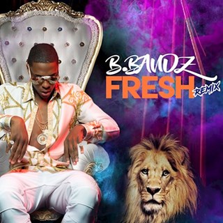 Fresh Remix by B Bandz Download