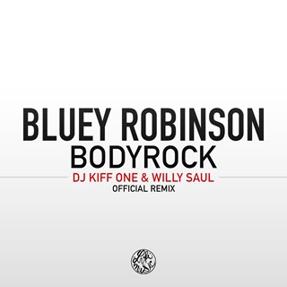 Bodyrock by Bluey Robinson Download