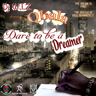 Dare To Be A Dreamer by DJ Wiz ft Q Bala Download
